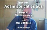 Adam spricht es aus - Folge 50: Die Handmuschi